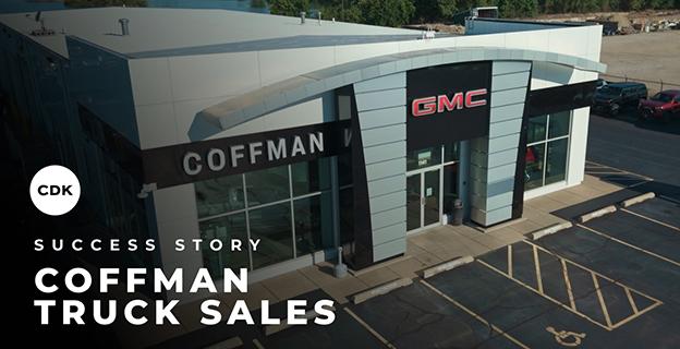 Coffman Truck Sales. A Legacy of Family and Growth Powered by C D K.